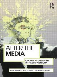 Image of After the Media (Culture and Identity in the 21 st Century)